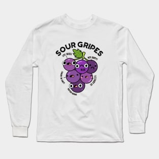 Sour Gripes Cute Fruit Grape Pun Long Sleeve T-Shirt
